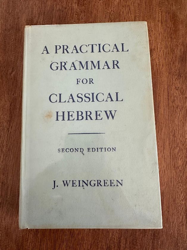 A Practical Grammar for Classical Hebrew by J. Weingreen - front
