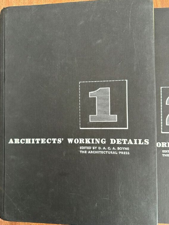 Architects' Working Details - Volumes 1-3 by Edited by D. A. C. A. Boyne