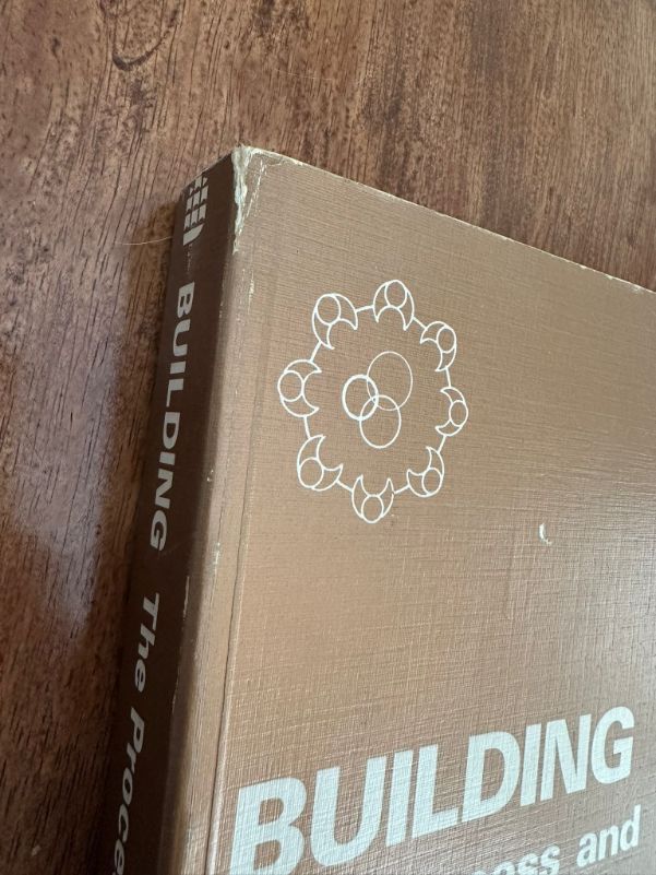 Building: The Process and The Product by Denis R Harper