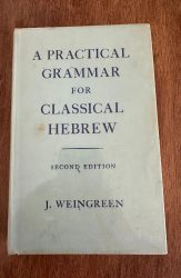 A Practical Grammar for Classical Hebrew by J. Weingreen - front