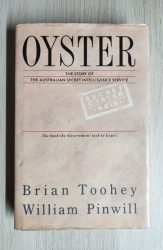 Oyster: Story Of Australian Secret Intelligence Service Brian Toohey